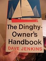 The Dinghy-Owner's Handbook 0370103467 Book Cover