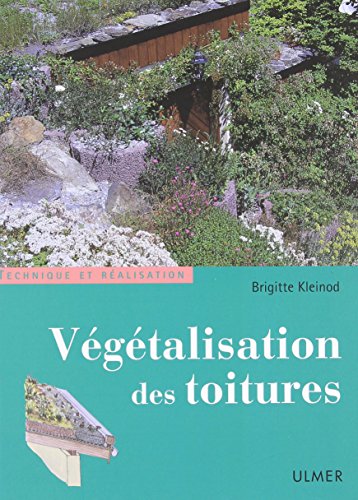 Télécharger Végétalisation des toitures Livre eBook France