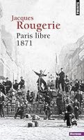 Paris libre 1871 2020554658 Book Cover