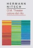 hermann nitsch quotazioni  O.M. Theater colore dal rito