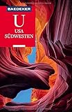  Baedeker Reiseführer USA Südwesten: mit GROSSER REISEKARTE
