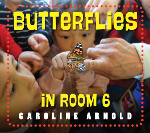 Butterflies in Room 6: See How They Grow (Life Cycles in Room 6) Butterflies in Room 6: See How They Grow (Life Cycles in Room 6)