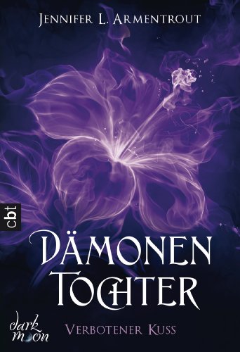 Télécharger Dämonentochter - Verbotener Kuss: Romantasy (Die Dämonentochter-Reihe 1) (German Edition) Gratuit