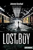 Lost Boy: Packender Jugendbuch-Thriller in der Berliner Techno-Szene (Lost Places)