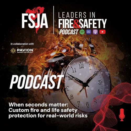 Episode 2: When seconds matter: Custom fire and life safety protection for real-world risks