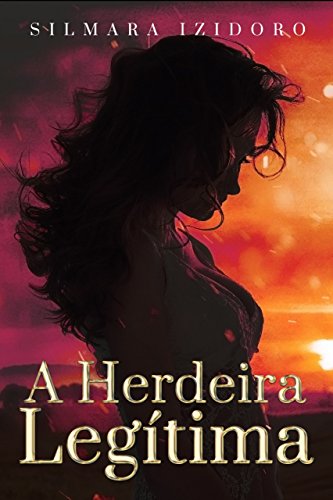 A HERDEIRA LEGÍTIMA