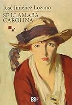 Se llamaba Carolina: 2 (Literaria)