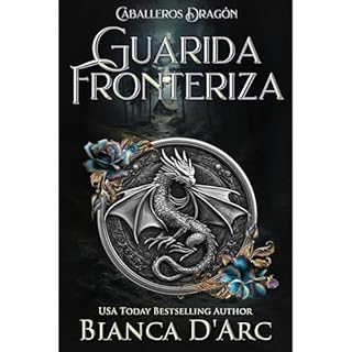 Guarida Fronteriza Audiolibro Por Bianca D'Arc arte de portada