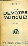  LES DEVOTES VAINCUES - ROMAN.