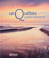 Un Québec quatre éléments 2761933877 Book Cover