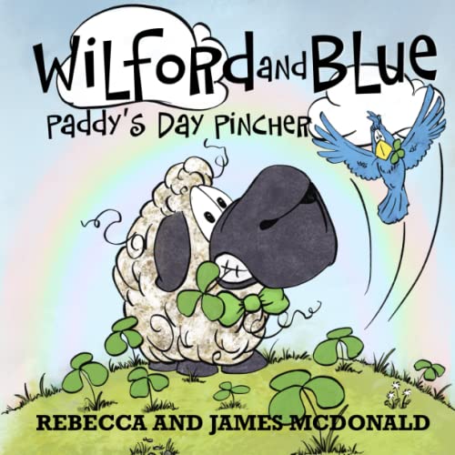 Wilford and Blue, Paddy’s Day Pincher: A Saint