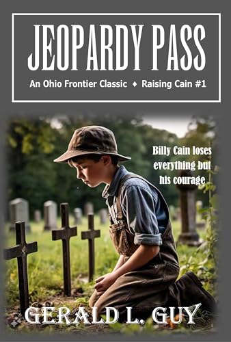 Jeopardy Pass: An Ohio Frontier Classic (Raising Cain Book 1)