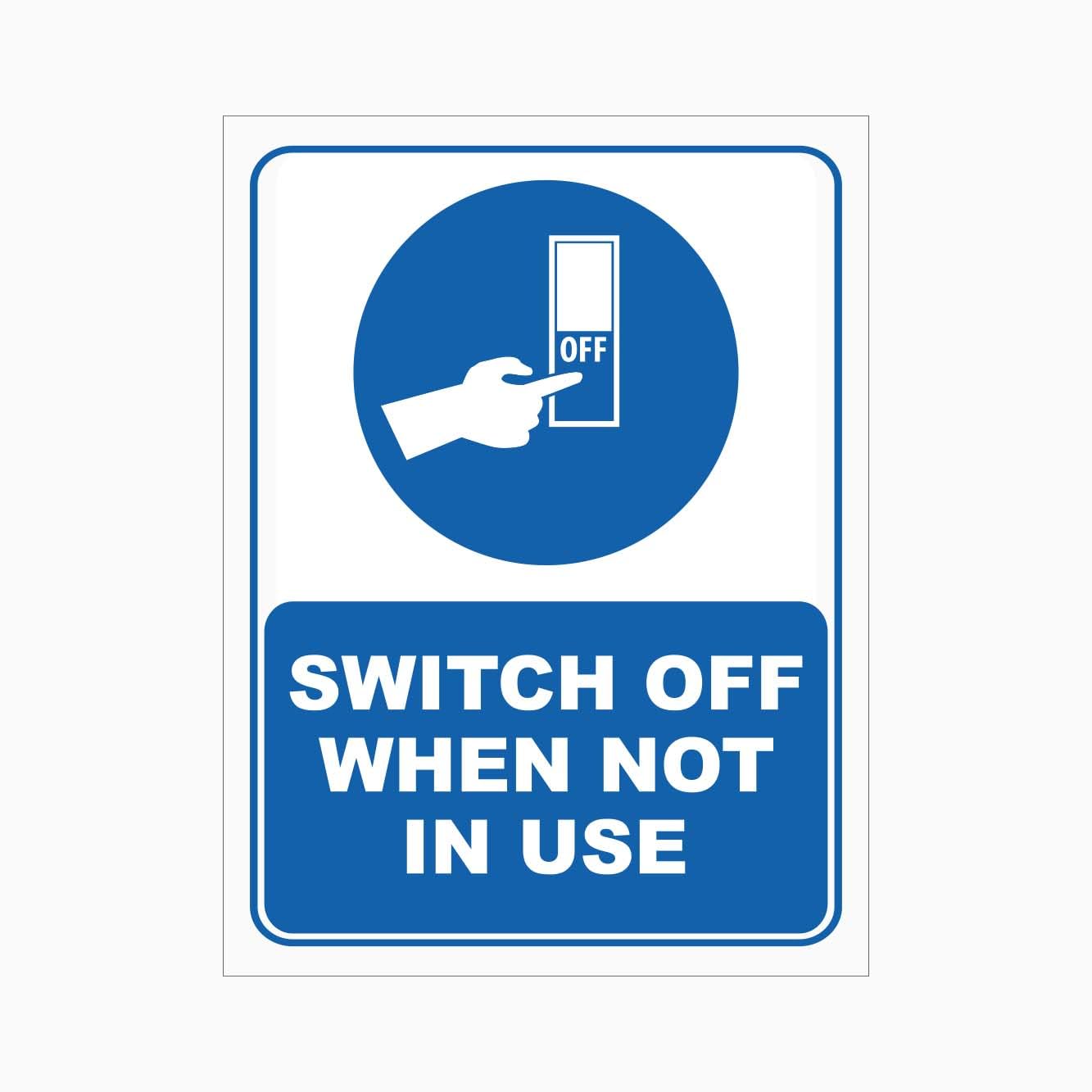 SWITCH OFF WHEN NOT IN USE Sign, 12x8 Metal Tin Sign, Switch off when not using.