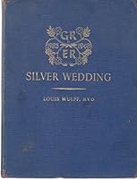 King George VI and Queen Elizabeth - Silver Wedding Anniversary Annual B06WRR6S5M Book Cover