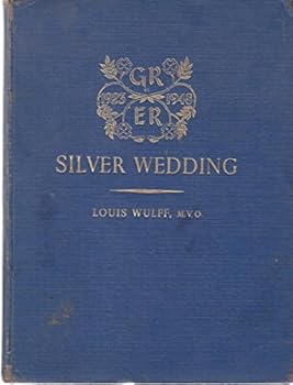 King George VI and Queen Elizabeth - Silver Wedding Anniversary Annual