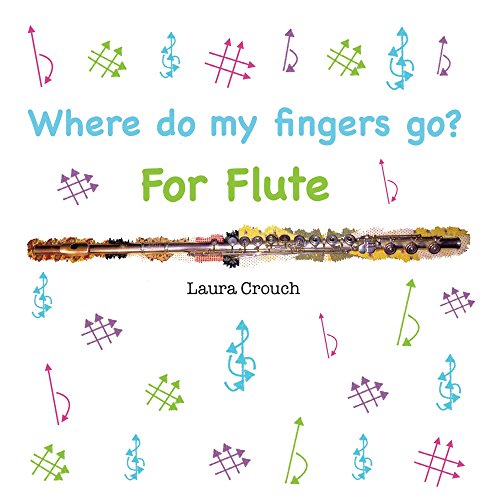 Where do my fingers go? For Flute