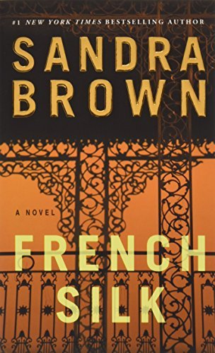 [French Silk] [By: Brown, Sandra] [November, 2013] B00GGWL39I Book Cover