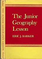 The junior geography lesson B0007J9I70 Book Cover
