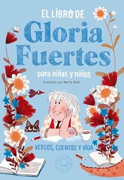 Hardcover El libro de Gloria Fuertes para niñas y niños: Versos, cuentos y vida (Spanish Edition) [Spanish] Book