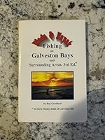 Wade and Kayak Fishing on Galveston Bays and Surrounding Areas, Third Edition 0974225304 Book Cover
