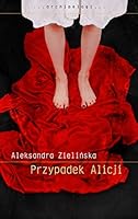 Przypadek Alicji 8328008793 Book Cover