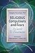 ReligiousCompulsionsand Fears: A Guide to Treatment