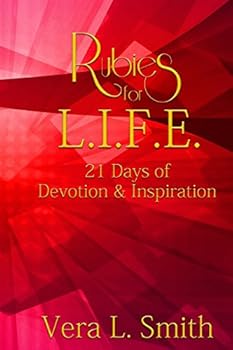 Rubies for L. I. F. E.: 21 Days of Devotion and Inspiration