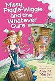 Missy Piggle-Wiggle and the Whatever Cure
