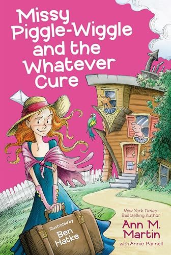 Missy Piggle-Wiggle and the Whatever Cure