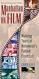 Manhattan on Film: Walking Tours of Hollywood's Fabled Front Lot