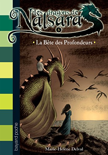 Les Dragons De Nalsara Tome 05 La Bete Des Profondeurs Ebook Marilleau Alban Delval Marie Helene Amazon Fr