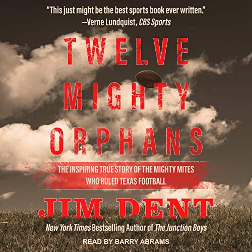 Twelve Mighty Orphans by Jim Dent episode artwork