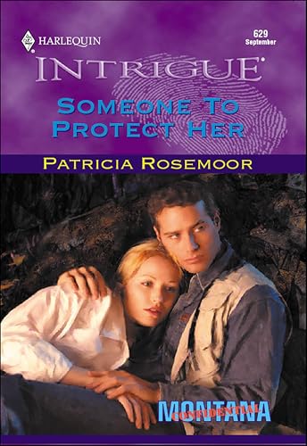 Someone to Protect Her (By: Patricia Rosemoor)