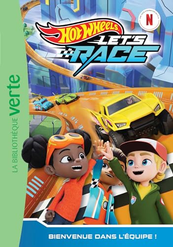 Hot Wheels Let's Race 01 - Bienvenue dans l'équipe !