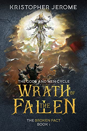 Wrath of the Fallen (The Gods and Men Cycle Book 1)