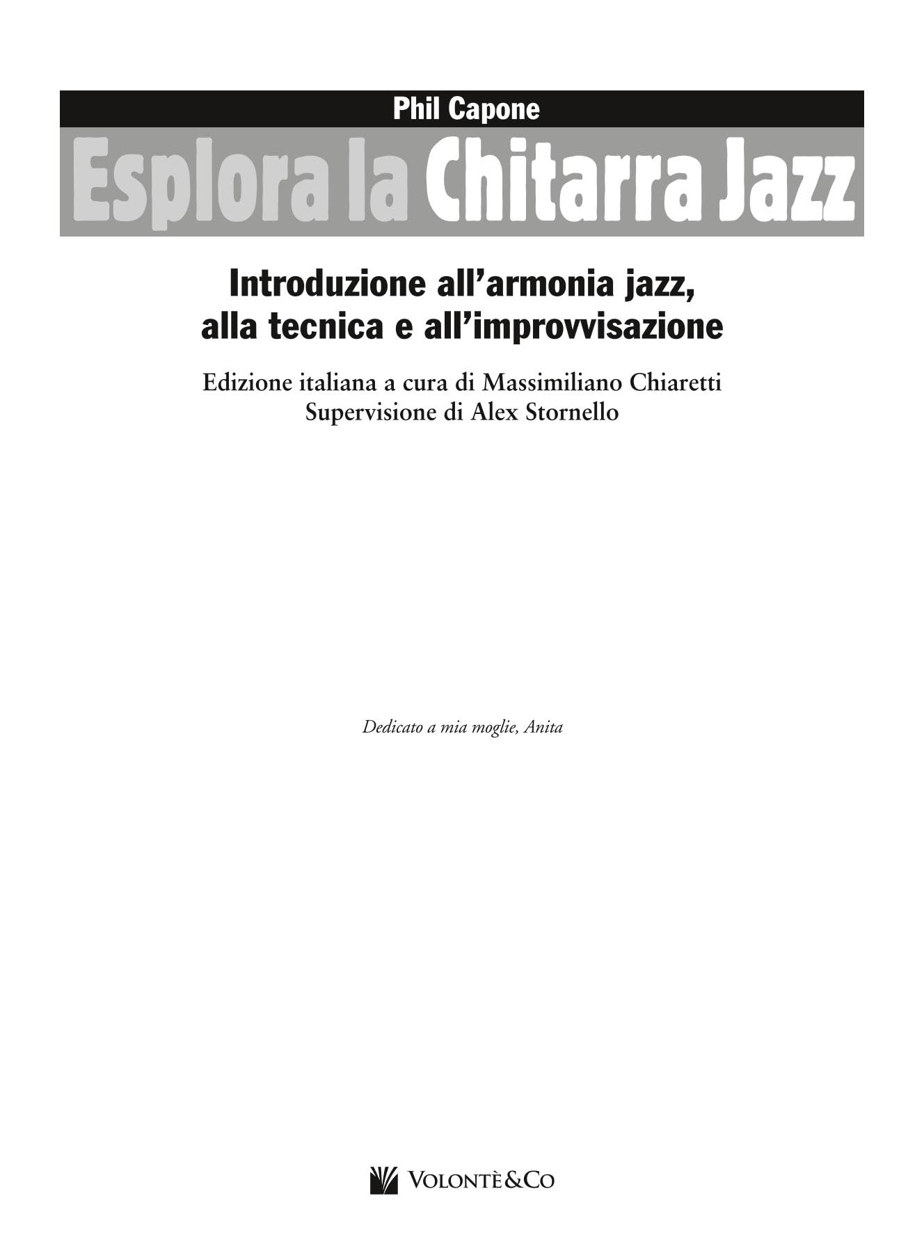Esplora la chitarra jazz. Introduzione all'armonia jazz, alla tecnica e all'improvvisazione. Metodo. Con file audio per il download