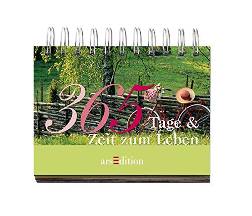 365 Tage & Zeit zum Leben: Immerwährender Kalender 365 Tage & Zeit zum Leben: Immerwährender Kalender