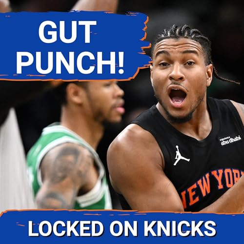 GUT PUNCH: Jalen Brunson FALTERS, Mitchell Robinson INVISIBLE As The New York Knicks CRASH In Boston