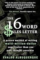 The 16-Word Sales Letter™: A proven method of writing multi-million-dollar copy faster than you ever thought possible 1088742785 Book Cover