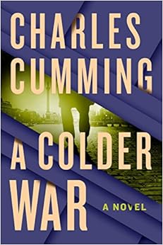 A Colder War: A Novel (Thomas Kell, 2) book cover