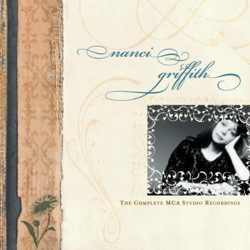 The Complete MCA Studio Recordings by Nanci Griffith Extra tracks, Original recording edition (2003) Audio