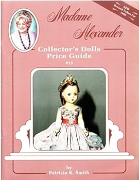 Madame Alexander Collector's Dolls Price Guide, #15