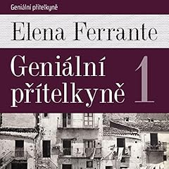 Geniální přítelkyně I. Audiolibro Por Elena Ferrante arte de portada