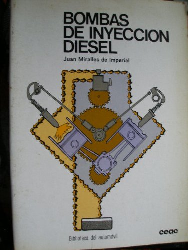 Bombas De Inyeccion Diesel (Spanish Edition) Bombas De Inyeccion Diesel (Spanish Edition)
