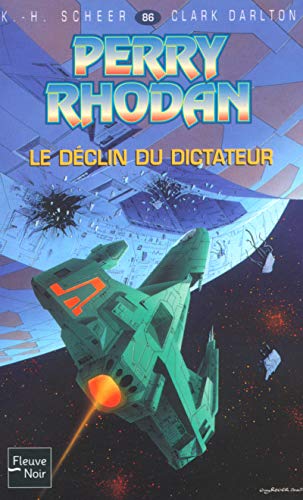Perry Rhodan , tome 86 : Le Déclin du dictateur