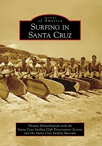 Surfing in Santa Cruz (Images of America)