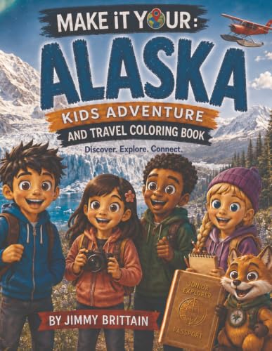 Make It Your: Alaska Kids Adventure and Travel Coloring Book (Make it Your: Kids Adventure & Travel Guide Coloring Book) image 2