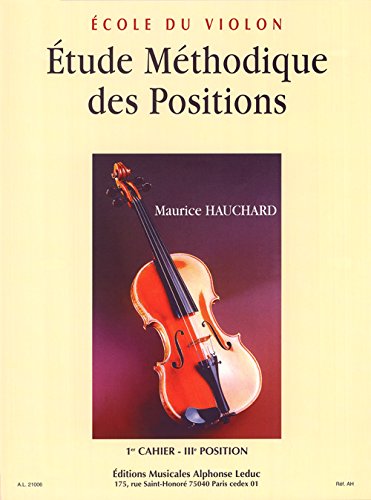 Etude méthodique des positions - Volume 1 : 3e position Gratuit