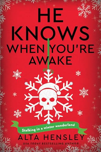 He Knows When You're Awake: A Naughty or Nice Novel