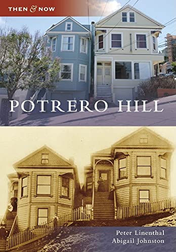 Potrero Hill (Then and Now)